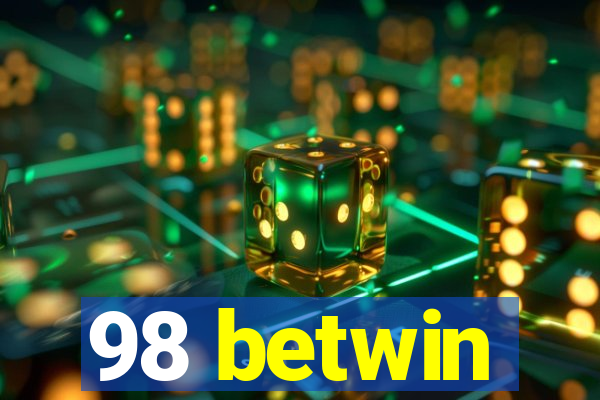 98 betwin